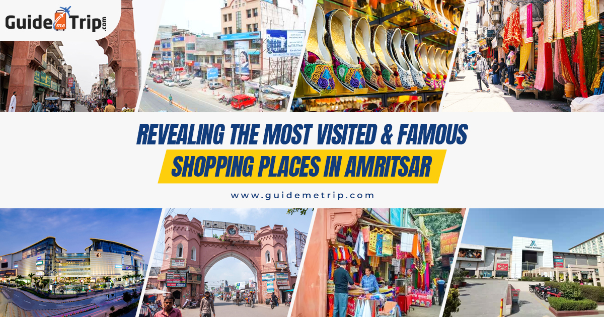 Revealing the Most Visited and Famous Shopping Places in Amritsar
